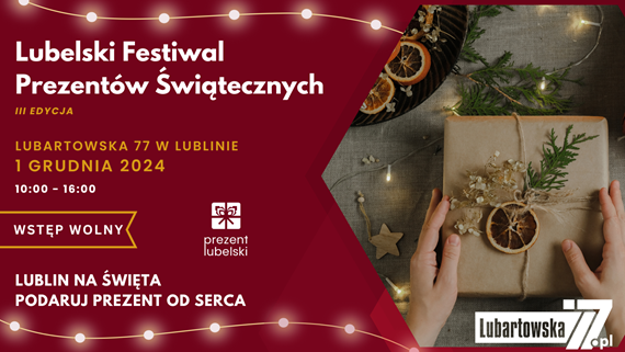 2024 12 01 Lubelski Festiwal Prezentow Swiatecznych